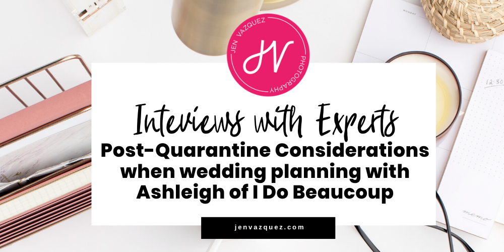 post-quarantine consideration when planning your wedding