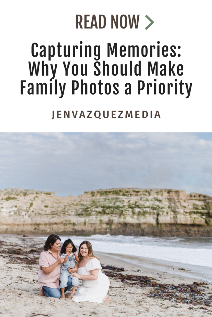 Capturing Memories: Why You Should Make Family Photos a Priority pinterest pins jen vazquez photography